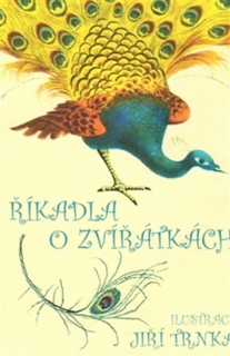 ŘÍKADLA O ZVÍŘÁTKÁCH ILUSTRACE JIŘÍ TRNKA