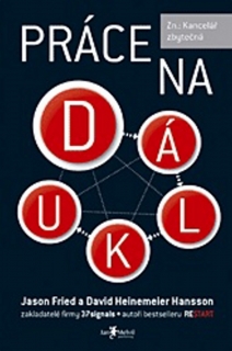PRÁCE NA DÁLKU    ZN.:KANCELÁŘ ZBYTEČNÁ