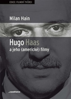HUGO HAAS A JEHO (AMERICKÉ) FILMY