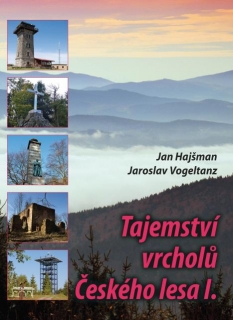 TAJEMSTVÍ VRCHOLŮ ČESKÉHO LESA I.