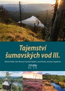 TAJEMSTVÍ ŠUMAVSKÝCH VOD III.