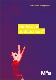 SAMETOVÁ BUDOUCNOST?