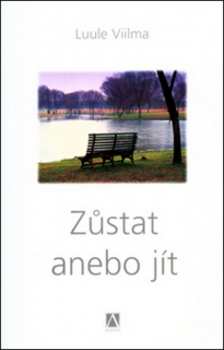 ZŮSTAT ANEBO JÍT