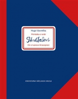 POHÁDKA O KRÁLI ŠKRÁBALOVI ČILI O IVANOVI KRASOPISCI