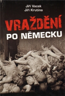 VRAŽDĚNÍ PO NĚMECKU