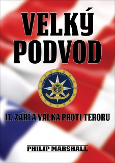 VELKÝ PODVOD - 11. ZÁŘÍ A VÁLKA PROTI TE