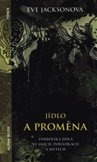 JÍDLO A PROMĚNA