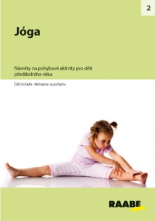 JÓGA-NÁMĚTY NA POHYBOVÉ AKTIVITY PRO DĚTI PŘEDŠKOLNÍHO...