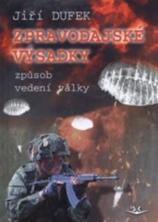ZPRAVODAJSKÉ VÝSADKY ZPŮSOB VEDENÍ VÁLKY