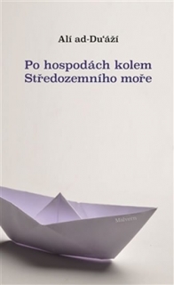 PO HOSPODÁCH KOLEM STŘEDOZEMNÍHO MOŘE