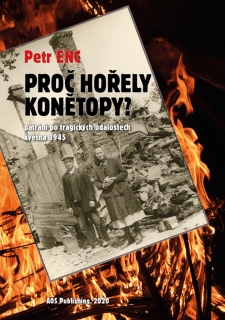 PROČ HOŘELY KONĚTOPY? - PÁTRÁNÍ PO TRAGI