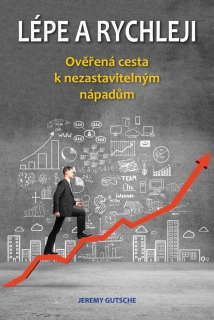 LÉPE A RYCHLEJI OVĚŘENÁ CESTA K NEZASTAVITELNÝM NÁPADŮM