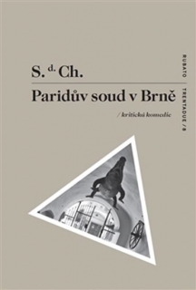 PARIDŮV SOUD V BRNĚ-KRITICKÁ KOMEDIE
