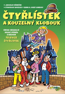 ČTYŘLÍSTEK A KOUZELNÝ KLOBOUK