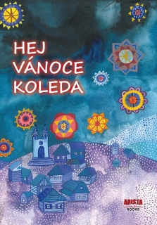 HEJ, VÁNOCE, KOLEDA