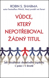 VŮDCE,KTERÝ NEPOTŘEBOVAL ŽÁDNÝ TITUL
