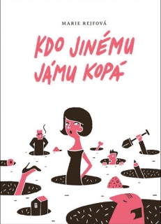 KDO JINÉMU JÁMU KOPÁ 1 JOSEFÍNA DIVÍŠKOVÁ