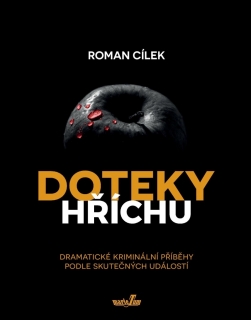 DOTEKY HŘÍCHU - DRAMATICKÉ KRIMINÁLNÍ PŘ
