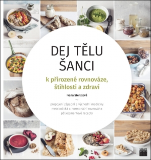 DEJ TĚLU ŠANCI K PŘIROZENÉ ROVNOVÁZE,ŠTÍHLOSTI A ZDRAVÍ