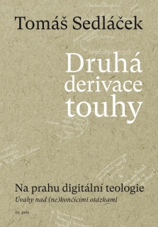 DRUHÁ DERIVACE TOUHY - NA PRAHU DIGITÁLN