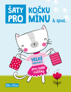 ŠATY PRO KOČKU MÍNU:KNIHA SAMOLEPEK