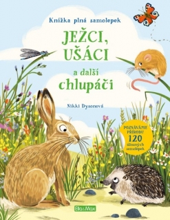 JEŽCI, UŠÁCI A DALŠÍ CHLUPÁČI - KNIHA SA