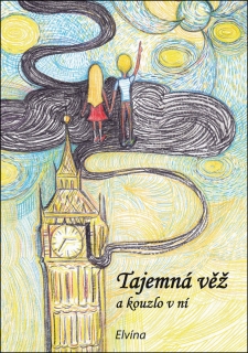 TAJEMNÁ VĚŽ A KOUZLO V NÍ-ELVÍNA
