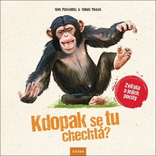 KDOPAK SE TU CHECHTÁ? - ZVÍŘATA A JEJICH
