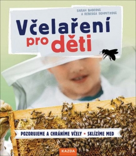 VČELAŘENÍ PRO DĚTI-POZORUJEME A CHRÁNÍ