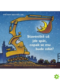 STAVENIŠTE UŽJDE SPÁT, COPAK SE MU BUDE