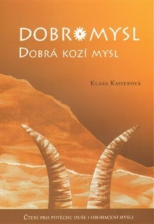 DOBROMYSL DOBRÁ KOZÍ MYSL