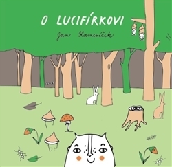 O LUCIFÍRKOVI