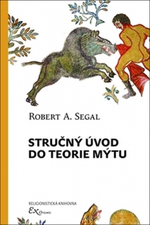 STRUČNÝ ÚVOD DO TEORIE MÝTU