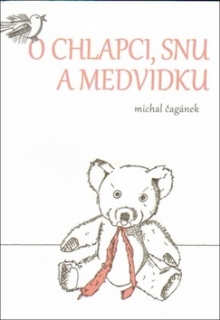 O CHLAPCI,SNU A MEDVÍDKU