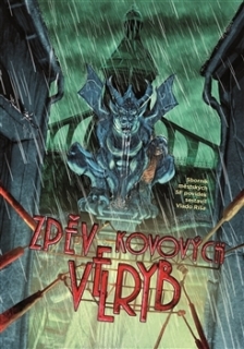 ZPĚV KOVOVÝCH VELRYB MĚSTSKÉ SF ČES.AUTORŮ-POVÍDKY