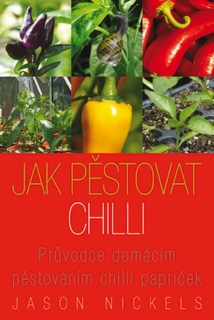 JAK PĚSTOVAT CHILLI