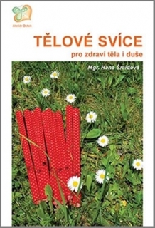 TĚLOVÉ SVÍCE PRO ZDRAVÍ TĚLA I DUŠE