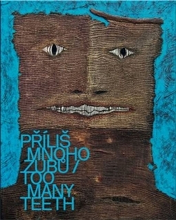 PŘÍLIŠ MNOHO ZUBŮ