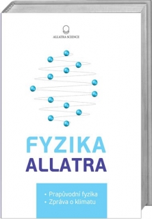 FYZIKA ALLATRA-PRAPŮVODNÍ FYZIKA-ZPRÁVA O KLIMATU