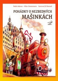 POHÁDKY O NEZBEDNÝCH MAŠINKÁCH