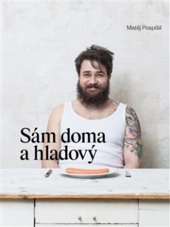 SÁM DOMA A HLADOVÝ-KUCHAŘKA PRO MUŽE,BEZ CENZURY!