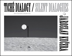 TICHÉ DIALOGY¦JAROSLAV KUČERA