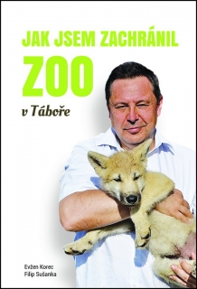 JAK JSEM ZACHRÁNIL ZOO V TÁBOŘE