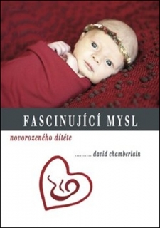 FASCINUJÍCÍ MYSL NOVOROZENÉHO DÍTĚTE