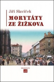 MORYTÁTY ZE ŽIŽKOVA