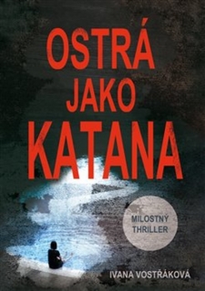 OSTRÁ JAKO KATANA