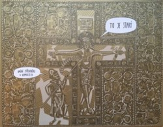 TO JE STARÝ – UMĚNÍ STŘEDOVĚKU V KOMIKSECH