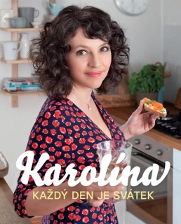 KAROLÍNA-KAŽDÝ DEN JE SVÁTEK