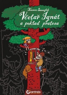 VČELAŘ IGNÁT A POKLAD PRALESA