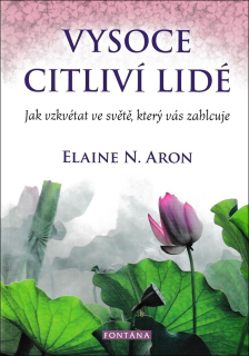 VYSOCE CITLIVÍ LIDÉ - JAK VZKVÉTAT VE SV